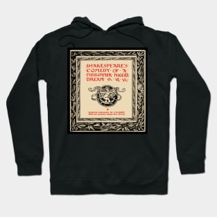 Shakespeares Comedy of A Midsummer Nights Dream | Tudor Hoodie